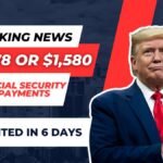 $1,978 or $1,580 Social Security payments to be deposited in 6 days