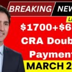 Canada $1700+$650 CRA Double Payment in March 2025