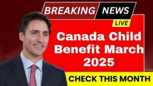 Canada Child Benefit March 2025 Date: Check this month Payment Date, Eligibility, Amount